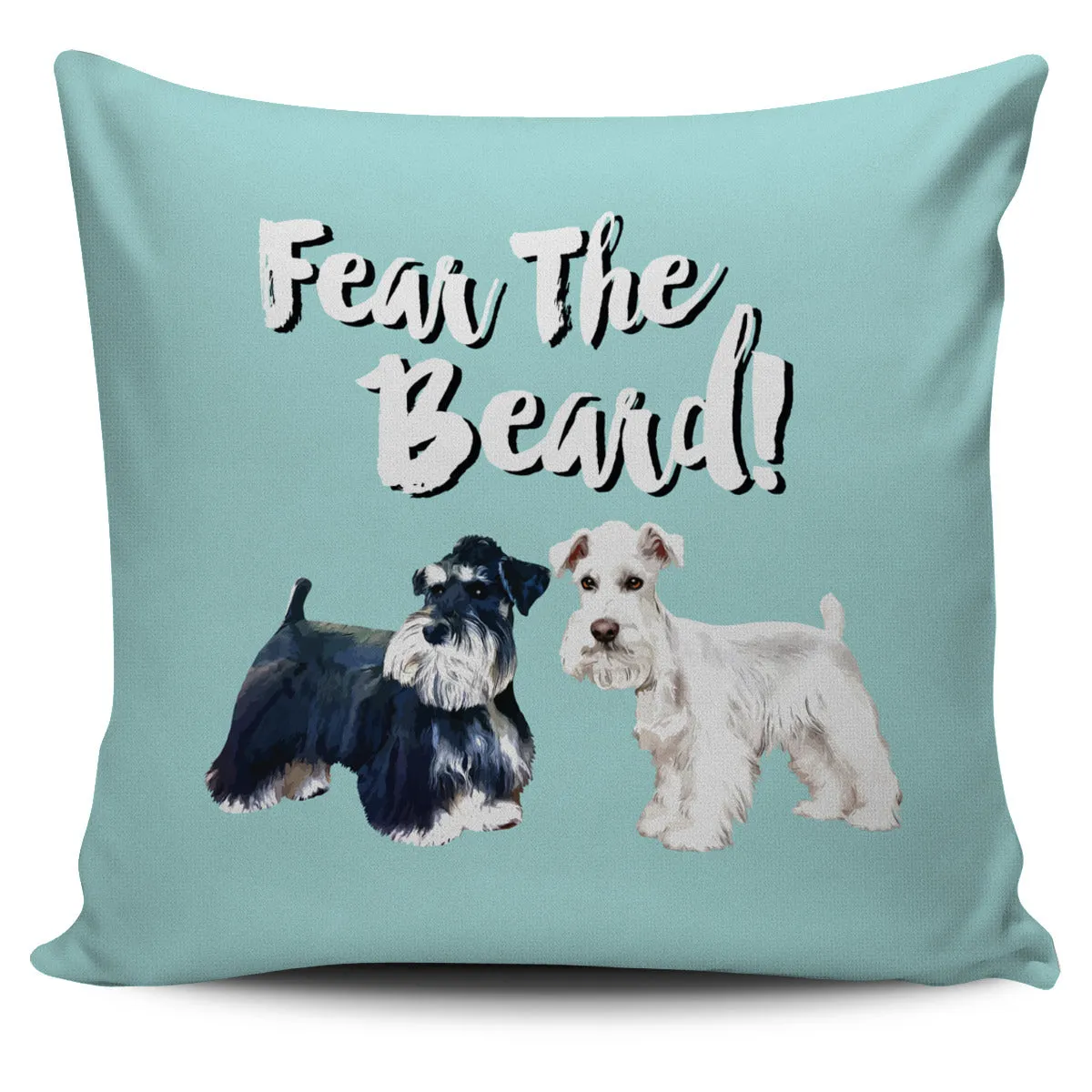 Custom "Fear The Beard" Pillows (Background color can change to anything)
