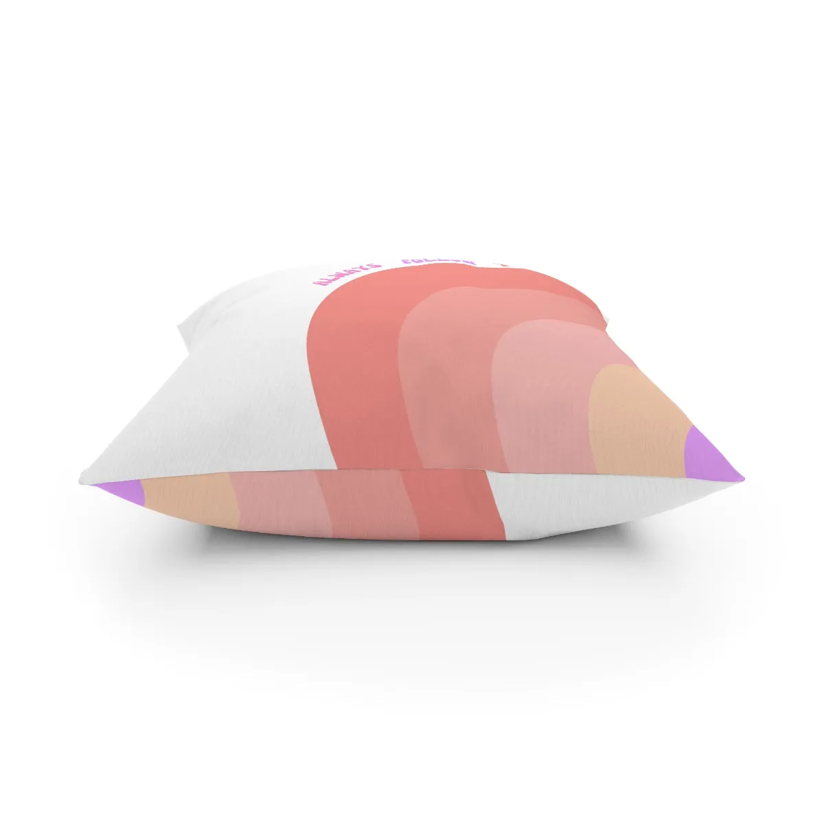 Rainbow Broadcloth Pillow, Always Follow Your Dreams Pillow, Pink Peach Nude Purple Pillow, Couch Throw Pillow, Positivity Pillow