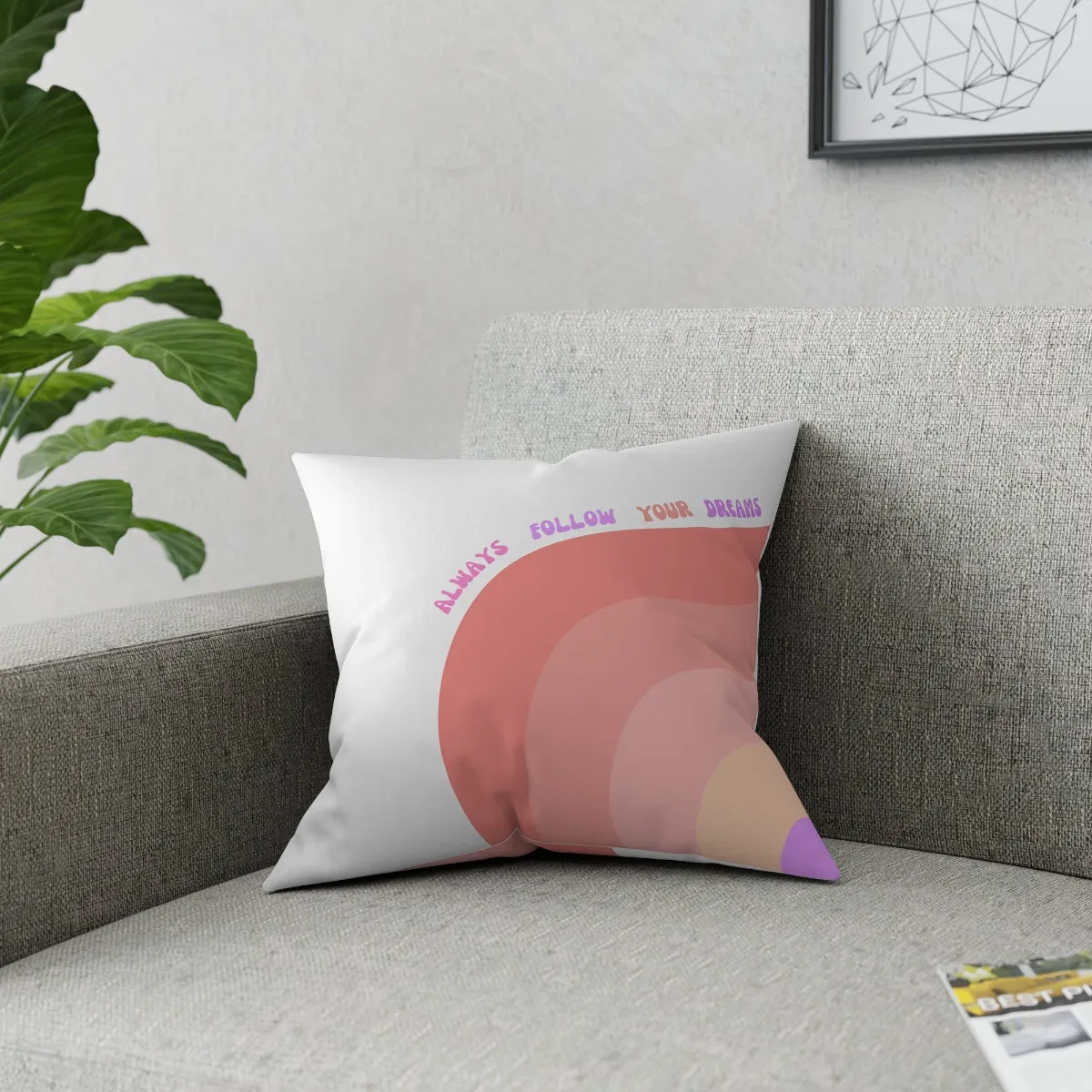 Rainbow Broadcloth Pillow, Always Follow Your Dreams Pillow, Pink Peach Nude Purple Pillow, Couch Throw Pillow, Positivity Pillow